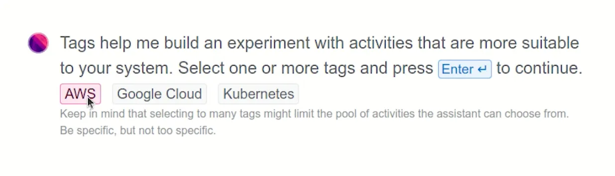 The Assistant says 'Tags help me build an experiment with activities that are more suitable to your system. Select one or more tags and press Enter to continue.' The available tags are AWS, Google Cloud, and Kubernetes. AWS is selected.