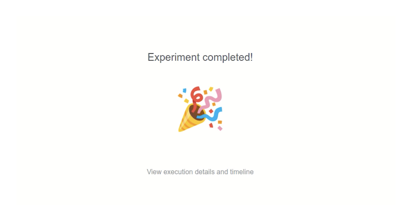 A yellow loader is pulsing under the message 'Your experiment is scheduled and will start soon'. Then, the loader color turns green and the message changes to 'Your experiment is running'. Finally, the message 'Experiment completed!' is displayed with a party popper emoji (🎉).